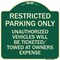 Signmission Restricted Parking Only Unauthorized Vehicles Will Be Ticketed Towed at Owners Expense, G-1818-22977 A-DES-G-1818-22977 - alternate 1